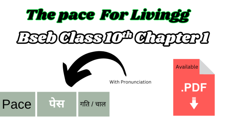The Pace For Living Word Meaning and Pdf  | Class 10th English Chapter 1
